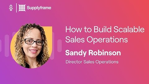 How to Build a Scalable Sales Operations Process ft. Sandy Robinson | RevAmp Podcast