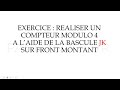 LOGIQUE séquentielle : COMPTEUR MODULO 4 A L'AIDE BASCULE JK