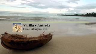 Varilla & Antroks - Camels (Original Mix)