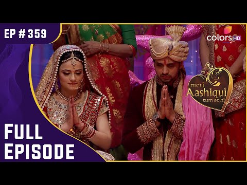 क्या Milan को पकड़ लेगा Ranveer | Meri Aashiqui Tum Se Hi | Full Episode | Ep. 359