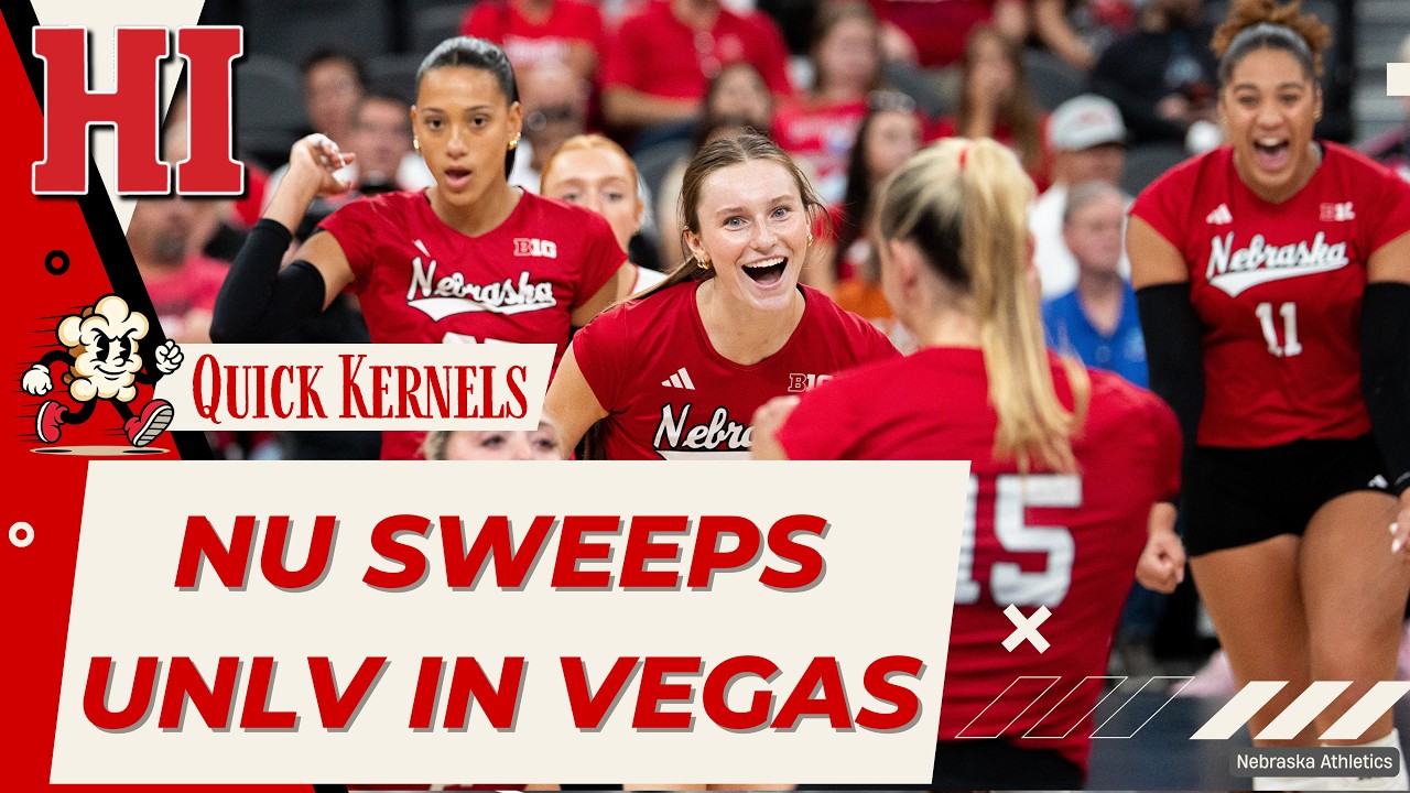 Nebraska Volleyball Opens Season with UNLV Sweep | Quick Kernels