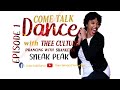 Come Talk Dance | Thee Culture: Prancing With Shanketta | Sneak Peak 2