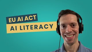 EU AI Act - AI Literacy - AIGP Certification