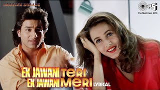 Ek Jawani Teri Ek Jawani Meri - Lyrical | Kachche Dhaage |Alka Yagnik, Kumar Sanu|90's Romantic Song Thumb