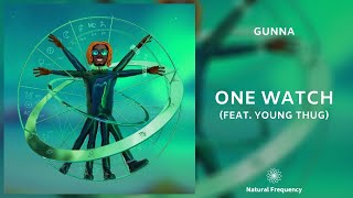 Gunna - ONE WATCH (feat. Young Thug) (432Hz)