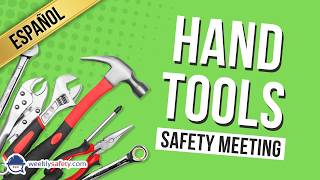 Safety Meeting on Hand Tools in Spanish