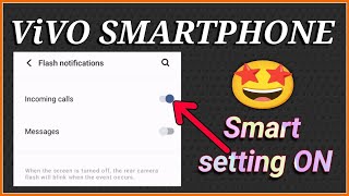 Vivo smartphone smart setting on- incoming call flashlight on screenshot 1