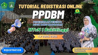 Tutorial Registrasi Online PPDB MTsN 1 Bukittinggi 2025-2026