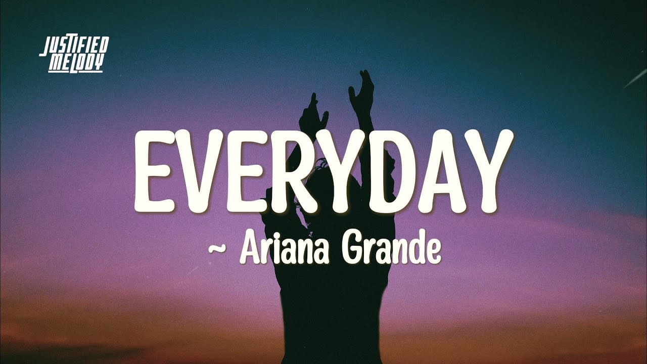 Ariana Grande ft. Future - Everyday (Official Lyric Video) 