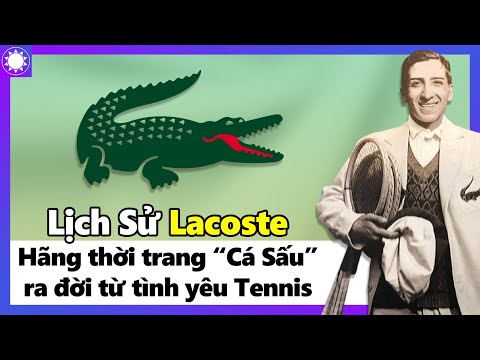 Lịch Sử Lacoste - Hãng Thời Trang “Cá Sấu” Ra Đời Từ Tình Yêu Tennis | áo cá sấu nam lacoste