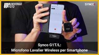 SYNCO G1T MICROFONO WIRELESS OMNIDIREZIONALE INGR. USB-C PER SMARTPHONE - 1 TRASMETTITORE Video