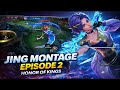 Jing Montage Episode 2 | Honor of Kings