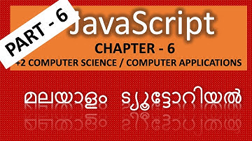 JAVASCRIPT| Part-6 | Malayalam | Tutorial| Computer Science |Computer Applications|+2 |exam tips