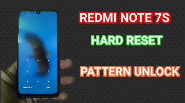 Redmi Note 7s Hard Reset Pattern Unlock | New 2020