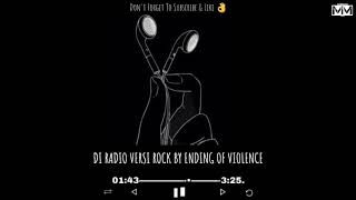 Di Radio Versi Rock By Ending Of Violence (Lyric Video)