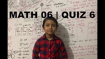 Math 06 | Quiz 6
