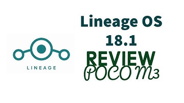 Lineage OS 18.0 Unoffical rom review - Android 11 | Poco M3 Citrus