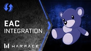 Warface - Updates - Easy Anticheat (EAC) Integration