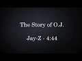 Jay Z S Story Of O J Lyrics