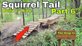 Finishing The Backyard MTB Squirrel Tail Build: The Drop In Part 6