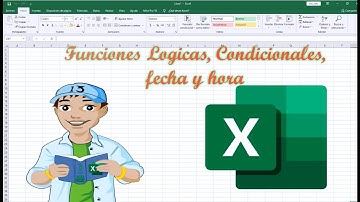 Microsoft Excel: Funciones lógicas fecha hora