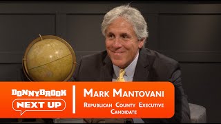 Republican County Executive candidate Mark Mantovani | Donnybrook Next Up | September 29, 2022