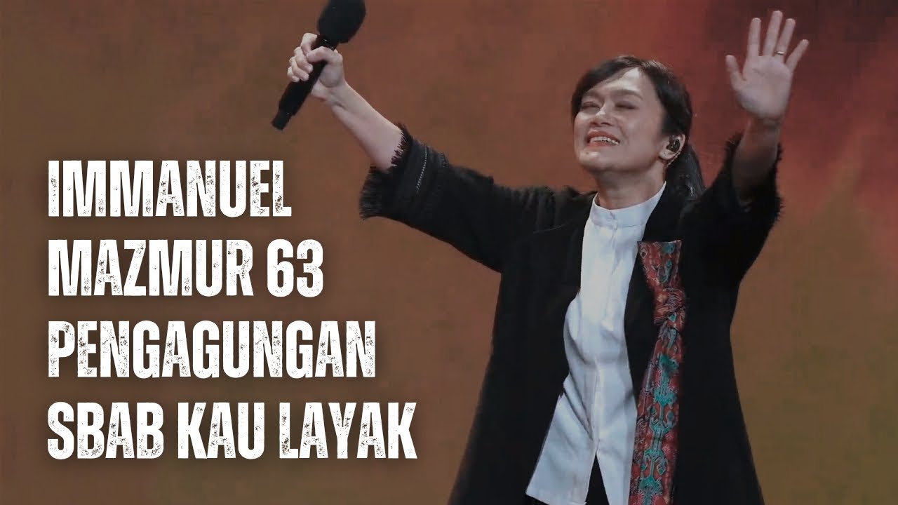 Immanuel medley Mazmur 63 medley Pengagungan medley Sbab Kau Layak - GMS Live worship