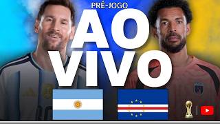 ARGENTINA X CABO VERDE | COPA DO MUNDO 2026 | FUTEBOL (PRÉ JOGO) | LIONEL MESSI