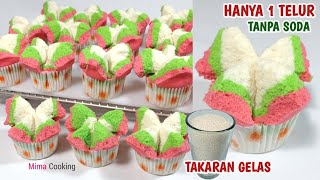 HANYA 1 TELUR TANPA SODA JADI BOLU KUKUS MEKAR YANG CANTIK | TAKARAN GELAS
