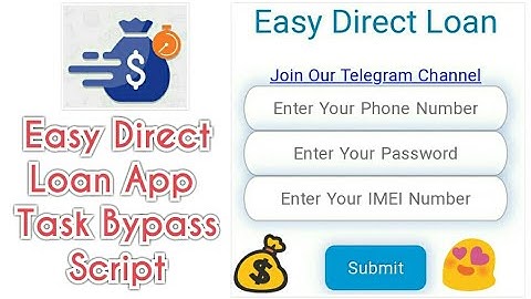 Easy Direct Loan App Task Bypass Script | With Paytm Proof