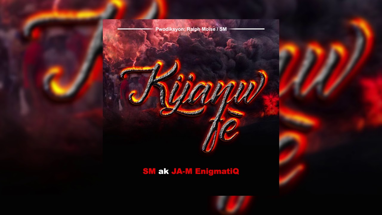 Steve Mapou/JA-M EnigmatiQ - KIJANW FÈ