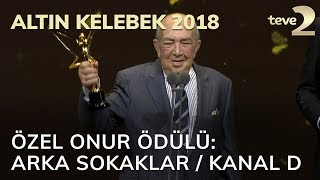 Altın Kelebek 2018: Özel Onur Ödülü: Arka Sokaklar Dizisi / Kanal D