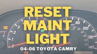 2004 2005 2006 Toyota Camry Maintenance Require Light Reset After Oil Change