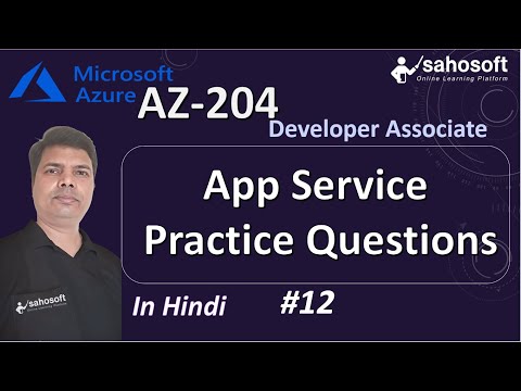 App Service Practice Questions | AZ 204 Azure Developer Associate Full Course Tutorial