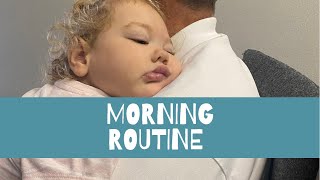 Our Morning Routine