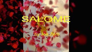 SALOME by Joe Zero