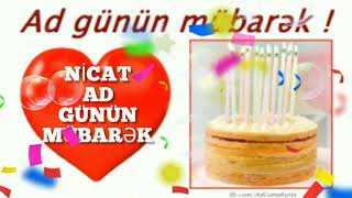 Nicat ad günün mübarək olsun 🎂