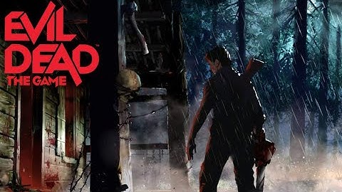 Evil Dead: The Game - Official Trailer