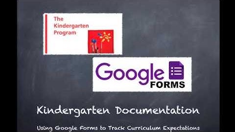 Google Forms for Kindergarten Observations