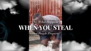 This is what happens when you try to steal other people property!