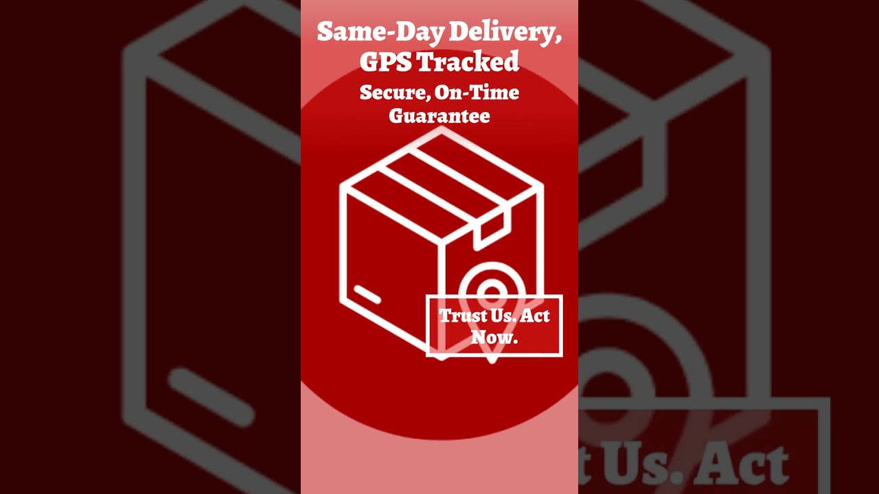 Same-Day Delivery, GPS Tracked