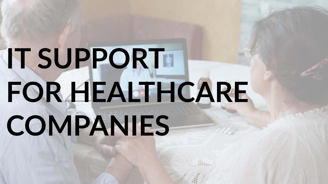 IT Support for your Healthcare Business