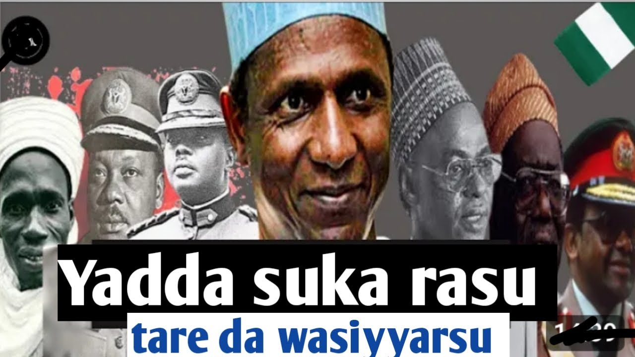 Yadda kowane shugaban Najeriya ya rasu da wasiyyar da bari