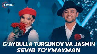 G’aybulla Tursunov va Jasmin - Sevib to'ymayman