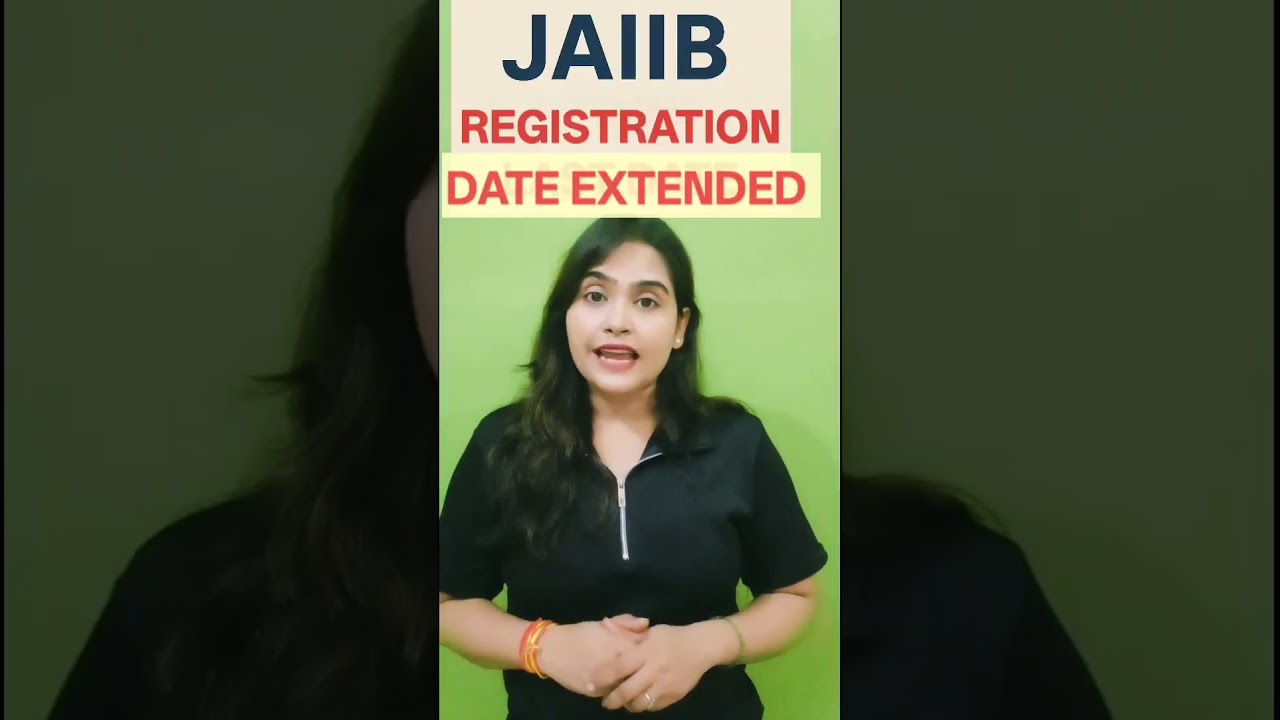 Jaiib Registration date Extended 