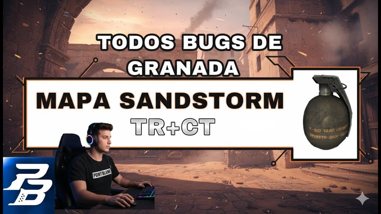 POINT BLANK TODAS GRANADAS DE CAMP BUGADAS NO MAPA SANDSTORM TR+CT