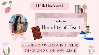 HoH Part 2: Overcoming Pride Through Self-Knowledge