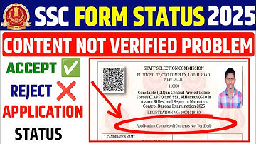 SSC Content Not Varified ✅ SSC Content Not Varified Means ✅ SSC Application Status 2025 Content