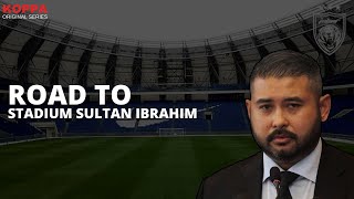 Road To Stadium Sultan Ibrahim - Johor Darul Tazim Fc