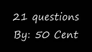 50 cent 21 Questions lyrics